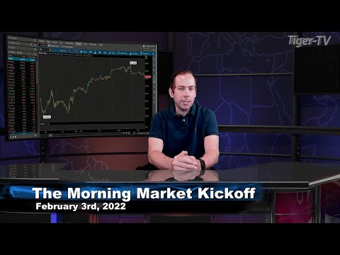 February 3rd The Morning Market Kickoff with Tommy O'Brien on TFNN - 2022