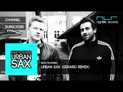Max Players - Urban Sax (Gerard Remix)