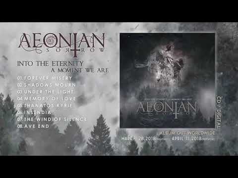 AEONIAN SORROW - Into The Eternity A Moment We Are (Official Album)