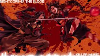Nightcore~By the blood