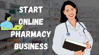 How to Start an Online Pharmacy | Internet Pharmacy Business Ideas