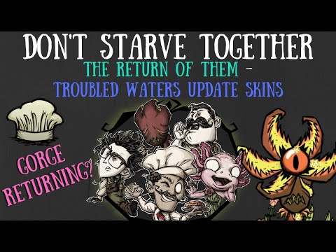 Don't Starve Together: The Return of Them - Troubled Waters Update Skins