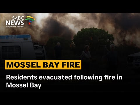 Residents evacuated following fire in Mossel Bay