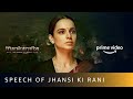Fight for Swaraj | Manikarnika: The Queen of Jhansi | Amazon Prime Video