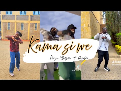 Kanjii Mbugua feat. Pambio Worship - Kama Si We | Tiktok Dance Challenge