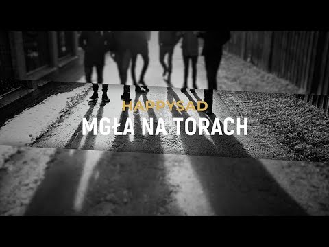 Happysad - Mgła na torach
