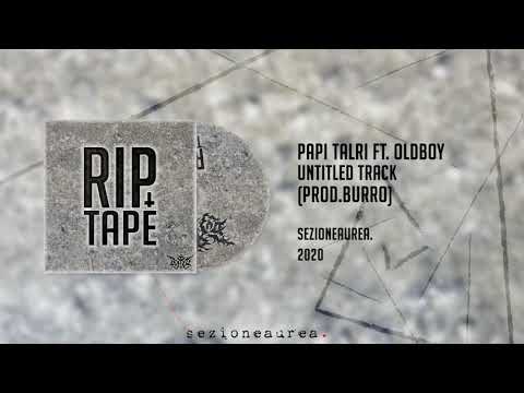 05. Papi Talri Ft Old boy - Untitled track (prod. BURRO)