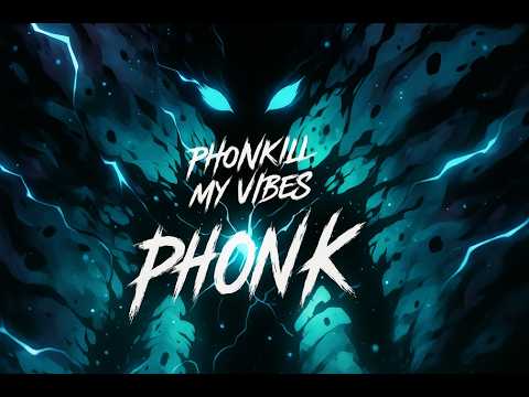 Phonk Kill My Vibes | Hard Dark Drift Phonk Mix &ndash; Underground 808s & Midnight Street Ride