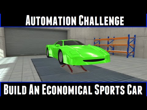 Automation Challenge Build An Economical Sports Car