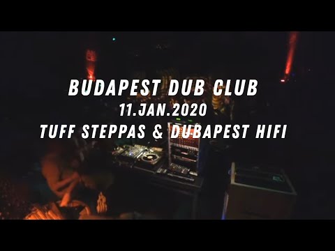 Budapest Dub Club - Tuff Steppas & Dubapest HiFi (Jan.2020)