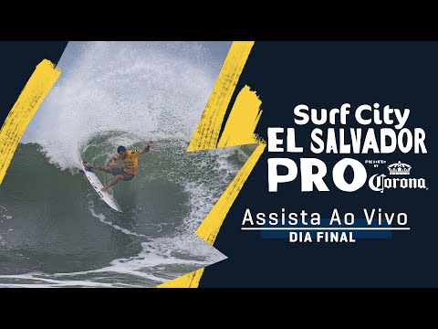 ASSISTA AO VIVO Surf City El Salvador Pro pres by Corona - DIA FINAL