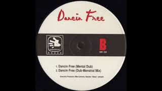 Mental Instrum - Dancin Free (Dub-Menstral Mix)