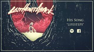 Last Heart Attack - &quot;His Song&quot;