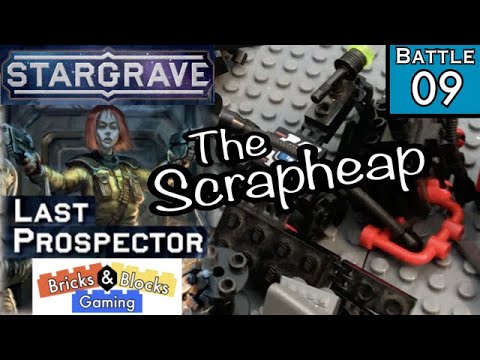 Stargrave: Last Prospector Battle #9 - Scrap Heap