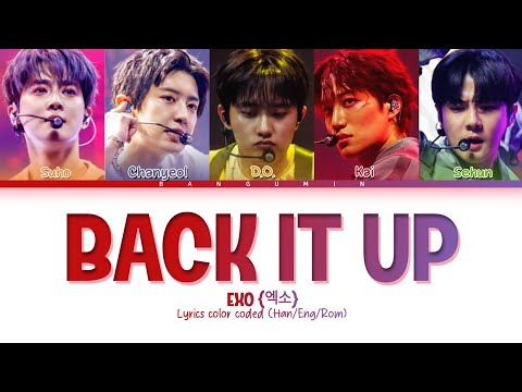 EXO (엑소) - "BACK IT UP" lyrics color coded (Han/Eng/Rom) 