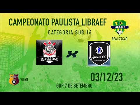 SUB 16   Seleção CIFAC X Riviera FC
