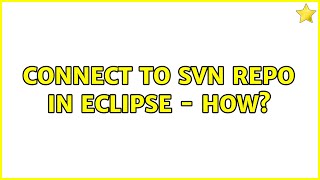 Connect to SVN repo in eclipse - how?