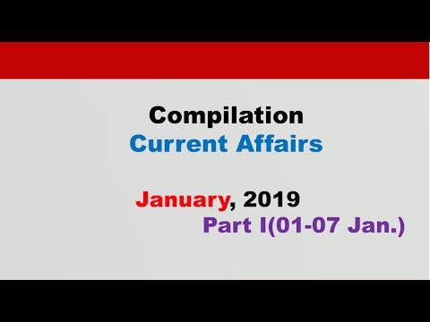 January 2019 Week 1(1-7 Jan.) Current Affairs[English]