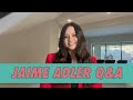 Jaime Adler Q&A