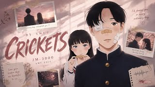 Swuu - Crickets「AMV x LYRICS」