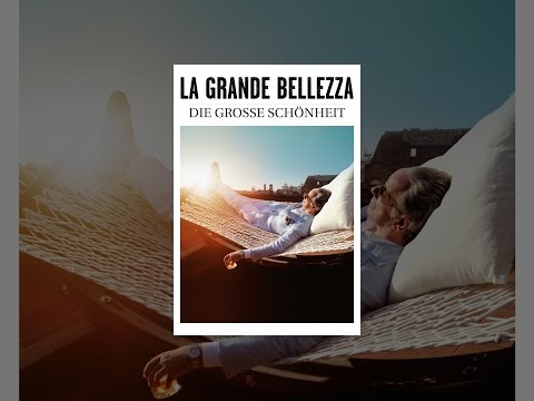 La Grande Bellezza - Die große Schönheit