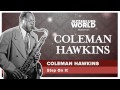 Coleman Hawkins - Step On It