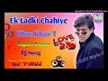 Ek Ladki Chahiye Khas Khas Dj Remix Govinda Dance Song Dj Song 2121 Remix By Dj Firoz