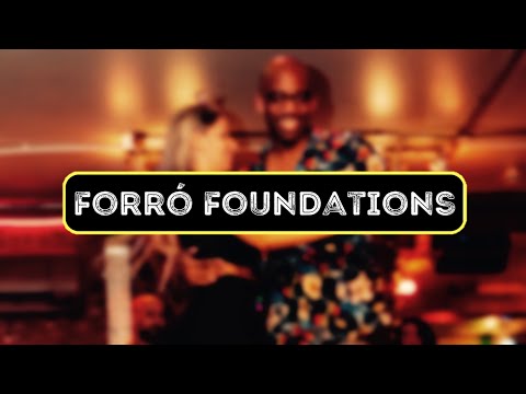 Forró Foundations | Dance Classes & Parties in London