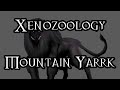 Xenozoology Mountain Yarrk 40K Theories