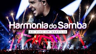 Harmonia do Samba - Abertura / Foi Só Te Ver | DVD Ao Vivo em Brasília