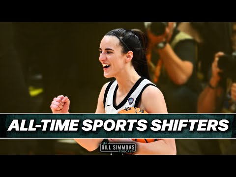 Caitlin Clark and the Other All-Time “Sports Shifters” | The Bill Simmons Podcast