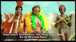 Major Lazer ft PartyNextDoor, Nicki Minaj, Yung L, Skales &amp; - Run Up Afrosmash Remix [Vxtendz]