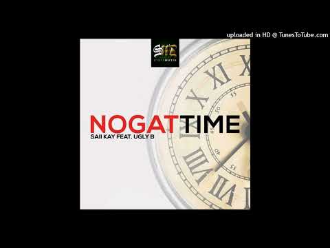 Saii Kay - NOGAT TIME (ft. Ugly B) 2022 PNG Music
