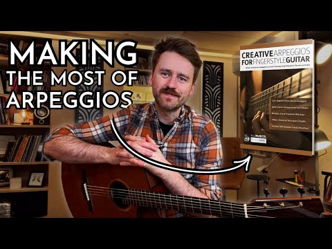 Get More from Your Fingerstyle Arpeggios - New Teaching Book Out Now