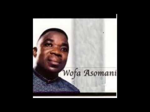 Wofa Asomani & Asomafo - Se Mehu Yesu A.avi