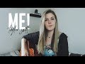 ME!  - Taylor Swift (feat. Brendon Urie) | cover