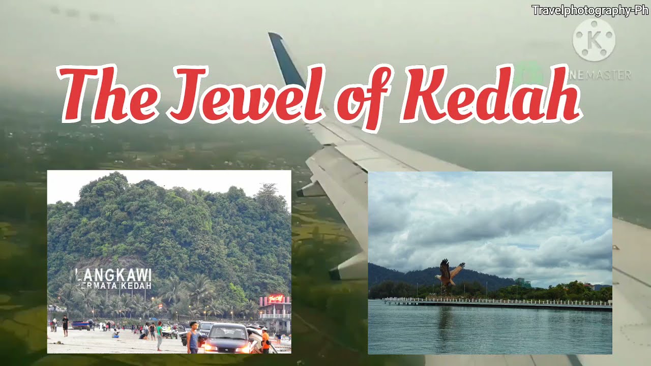 The Jewel of the Kedah || Langkawi || Malaysia