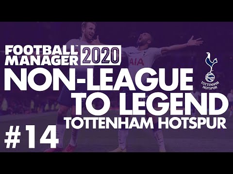 Non-League to Legend FM20 | TOTTENHAM HOTSPUR | Part 14 | DUNDALK | Football Manager 2020