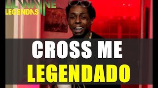 Lil&#39; Wayne Feat Future &amp; Yo Gotti - Cross Me Legendado