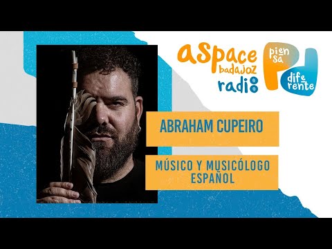 La odisea musical de Abraham Cupeiro: del paleolítico a la modernidad pasando por Hollywood
