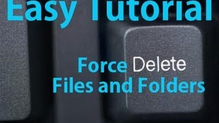 preview picture of video '[Tut]How to force Delete Files & Folders ★Updated★'