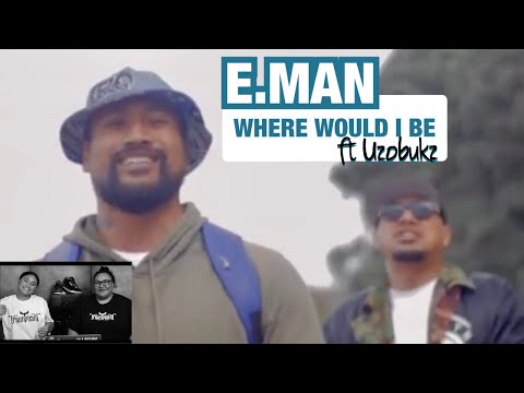 E.MAN ft Uzobukz - WHERE WOULD I BE | POLY REACTORS