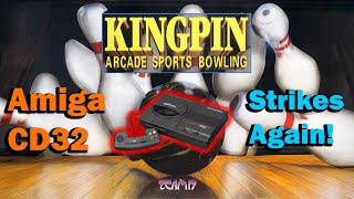 CD32 strikes again: Kingpin Arcade Sports Bowling! Amigos: Everything Amiga 465