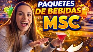MSC Cruceros: TODO sobre los Paquetes de Bebidas 🍹 ¿Vale la pena en 2026?