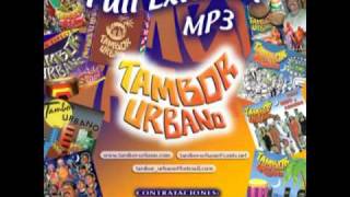 TA BUENO MAYORAL TAMBOR URBANO EXITOS