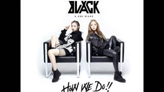 A.KOR BLACK (에이코어 블랙) - HOW WE DO Lyrics