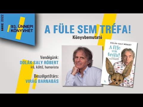 Dolák-Saly Róbert: A füle sem tréfa! (Könyvbemutató)