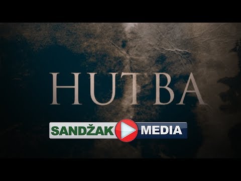 HUTBA - hfz. Abdurrahman ef. Kujević, "Nur" džamija - 26.01.2018.