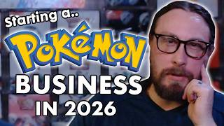 Starting a Pokemon Business in 2026 seems insane