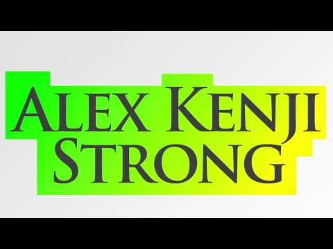 Alex Kenji - Strong (Original Mix)